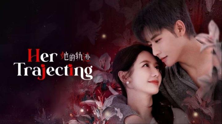 مسلسل Her Trajecting الموسم الاول مترجم